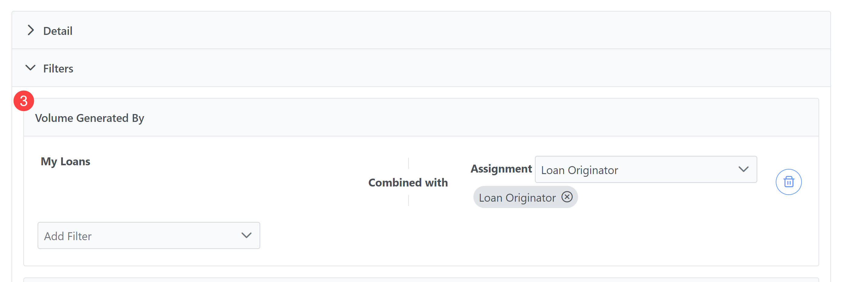 Filters section of Incentive Plan Builder with the following entered under Volume Generated By: "My Loans Combined with Assignment: Loan Originator"