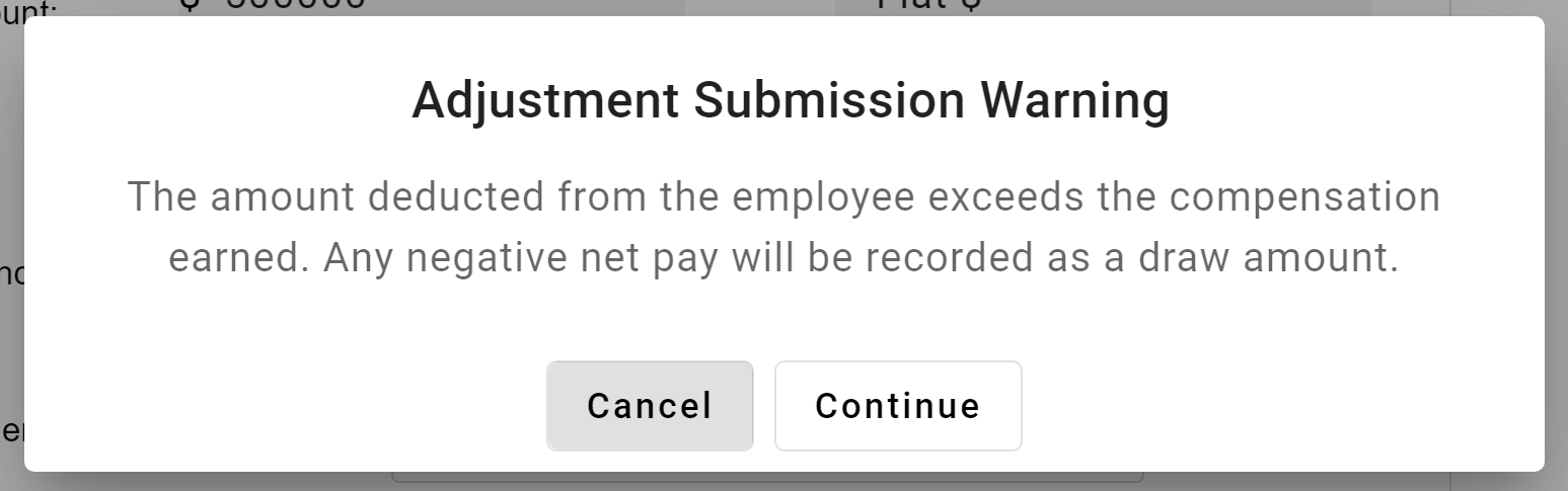 Warning that appears when a user attempts to save an adjustment that would cause an employee to have a negative net pay amount.