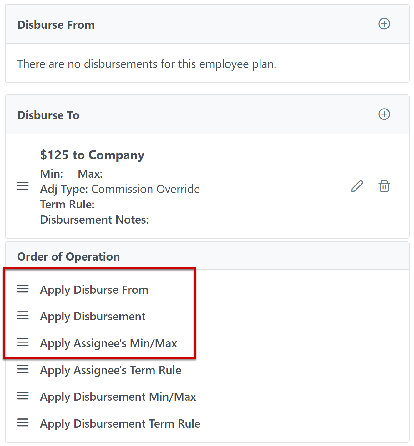 Disbursement with "Disburse To" entered as $125 to Company, and the order of operation altered so that the disbursement calculates first.