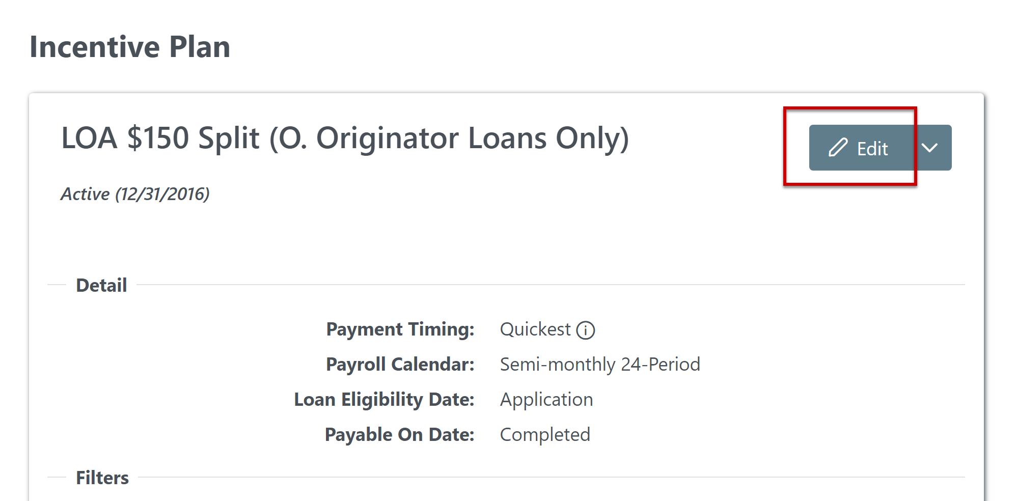 Section of the screen when viewing an Incentive Plan. The Edit button is highlighted.