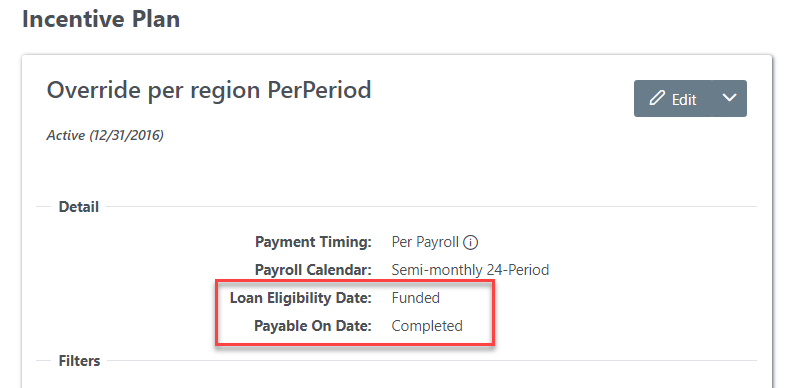 Incentive Plan details page with the Loan Eligibility Date and Payable On Date highlighted.