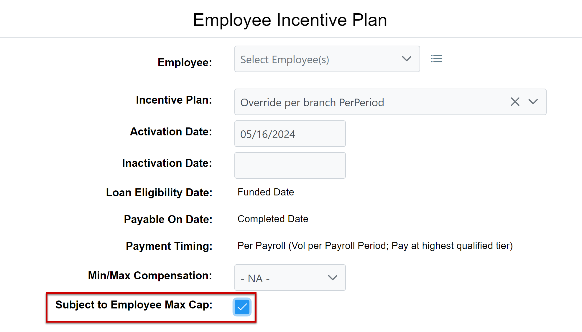 Employee Incentive Plan assignment screen. "Subject to Employee Max Cap" option is highlighted.