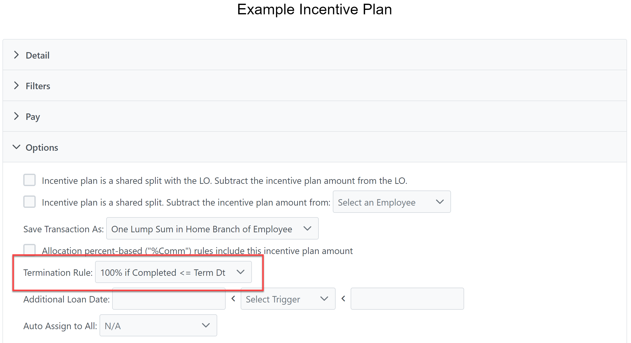 Incentive Plan Builder with the Options section expanded. The Termination Rule option is highlighted.