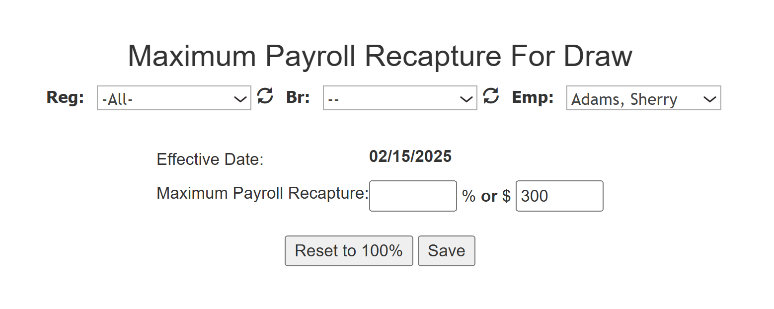 Max Payroll Recap Flat Dollar Amount Example. Sherry Adams has a maximum recapture of $300 that will be effective starting on 02/15/2025