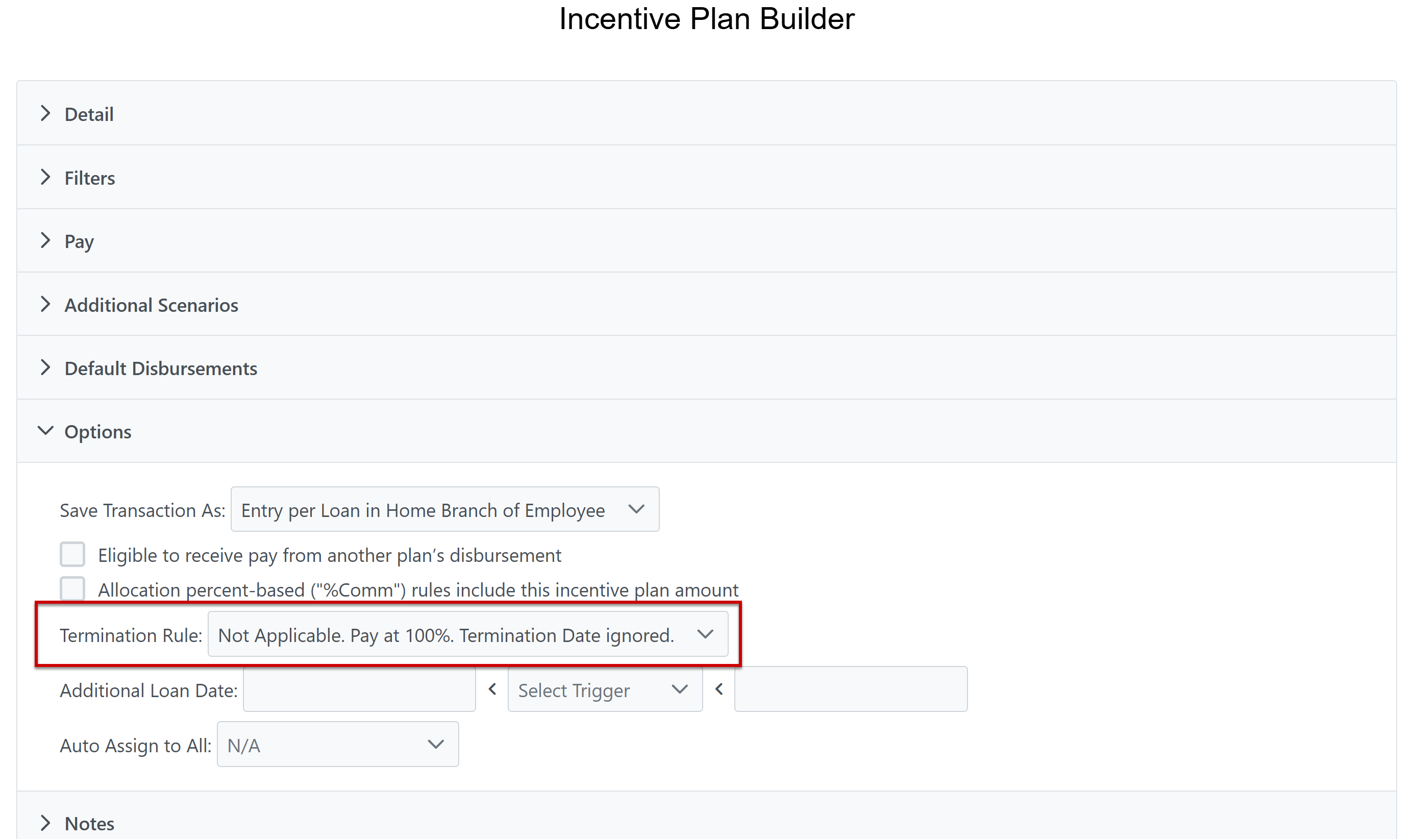 Options section of the Incentive Plan Builder. The Termination Rule option is highlighted.